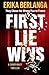 First Lie Wins: A Conspiracy Thriller