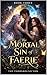 The Mortal Sin of Faerie: B...
