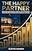 The Happy Partner: Building Emotional Capital For Stronger Franchise Relationships And Financial Success