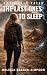 The Last Ones to Sleep: A F...