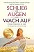 Selbsthypnose bei Stress, Unruhe & Angst und für besseren Schlaf | Schließ die Augen und wach auf – Alte Muster & Blockaden lösen: Finde Frieden in ... leben – dein Weg zu dir) (German Edition)