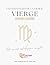 Les stratégies de la Vierge : Guide Astrologique de la Vierge (L'Essentiel des 12 signes du zodiaque) (French Edition)
