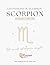 Les passions du Scorpion : Guide Astrologique du Scorpion (L'Essentiel des 12 signes du zodiaque) (French Edition)