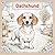 Dachshund Vibes – Colouring Book for All Ages: Detailed and Relaxing Dachshund Colouring Pages – Home, Nature, Mandalas & Creative Designs for Children and Adults