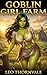 Goblin Girl Farm by Leo Thornvale