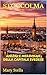 STOCCOLMA: ANGOLI E MERAVIGLIE DELLA CAPITALE SVEDESE (Italian Edition)