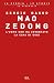 Mao Zedong: L'uomo che ha i...