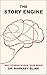 The Story Engine: Why Stories Hijack Your Brain