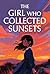 The Girl Who Collected Sunsets