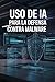 Uso de IA para la defensa contra malware: Manual profesional de referencia orientado a blue team, SOC, DFIR, arquitectura y gobierno técnico (Spanish Edition)