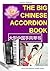 The Big Chinese Accordion Book: 大型中国手风琴书 (Sheet Music for the Piano Accordion)