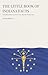 The Little Book of Indiana Facts: Fascinating Things You Never Knew About the Hoosier State (The Little Book of American Facts Series)