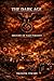 THE DARK AGE: HISTORY OF NAZI GERMANY