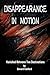 Disappearance in Motion: Vanished Between Two Destinations (Shadow Case Mysteries)