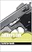 CHEKOV'S GUN: THE ADVENTURES OF AN EX-COP ON DUTY