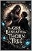The Girl Beneath The Thorn ...