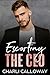 Escorting the CEO: A Second Chance Romance Novella (Hearts for Hire)