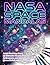 NASA Space Mandalas: Adult Coloring Book: 35 Intricate Cosmic Designs, Astronauts, and Spacecrafts for Stress Relief and Relaxation