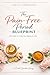 The Pain-Free Period Blueprint: A Woman’s Guide to Reducing Menstrual Pain, Supporting Hormonal Balance, and Reclaiming Your Cycle