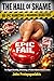THE HALL OF SHAME: 80 EPIC MARKETING & BRANDING DISASTERS: The Biggest Branding, Advertising, and Product Failures in Business History