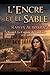 L'Encre & le Sable: Le Copiste de Cordoue Tome I (French Edition)