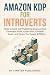 Amazon KDP for Introverts: ...