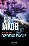 Dødens engle by Nis Jakob