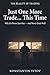Just One More Trade… This Time: The Hidden Psychology Behind Overtrading (The Reality of Trading)