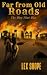 Far From Old Roads by Lex Shope Far From Old Roads by Lex Shope