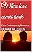 When love comes back : Clean Contemporary Romance (When love returns Book 1)