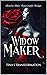 WIDOW MAKER