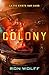 Colony: Un thriller de scie...