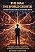 The Man The World Created: A Dark Psychological Multiverse Novel Before the Fracture (THE VEILVERSE UNIVERSE)