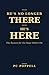 He's No Longer There - He's Here: The Reason for the Hope Within Me