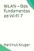 WLAN – Dos fundamentos ao Wi-Fi 7 (Portuguese Edition)