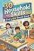 30 Household Skills Every Kid Should Know