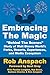 Embracing The Magic: “Behin...