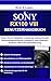 SONY RX100 VIII BENUTZERHANDBUCH: Hohe Zoom-Objektiv-Leistung, ultraschnelle Serienbildaufnahme meistern und diskrete lautlose Verschlussbedienung (German Edition)