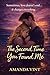 The Second Time You Found Me: A heartbreaking and uplifting story of love, loss, and second chances