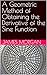 A Geometric Method of Obtaining the Derivative of the Sine Function
