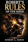 Robert's Rule's of the Mind: Explained