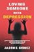 LOVING SOMEONE WITH DEPRESS...