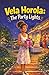Vela Horola: The Party Lights: Vela Horola: The Party Lights | A Relatable Early Chapter Book Series for Kids Ages 6-10: Stories of Humor, Life ... Independent Readers (Vela Horola Adventures)
