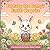 Barnaby the Bunny's Easter Surprise: A Sweet Easter Story About Kindness, Sharing and Friendship