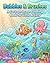 Bubbles & Brushes: A Cartoon Ocean Coloring Book for Little Artists