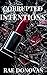 Corrupted Intentions: Corruption and Control • Book 1 (Corruption and Control Series)