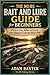 The No-BS Fishing Bait & Lure Guide for Beginners: What to Use, When to Use It, and Where to Cast for More Fish (No-BS Fishing Series)