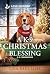 A K-9 Christmas Blessing: A...