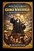 THE LIFE, TIMES AND MESSAGE OF GEORGE WHITEFIELD: The Voice of the Great Awakening