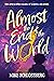 Almost the End of the World by Mike Schlossberg